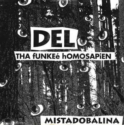 DEL THA FUNKEE HOMOSAPIEN - Mistadobalina