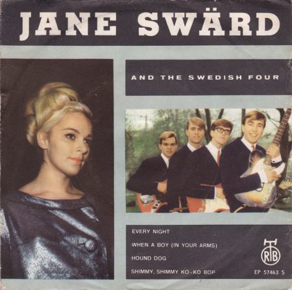 JANE SWARD & THE SWEDISH FOUR - Every Night / When A Boy (In Your Arms) / Hound Dog / Shimmy Shimmy Ko-Ko Bop
