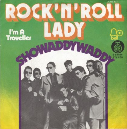 SHOWADDYWADDY - Rock 'N' Roll Lady / I'm A Traveller