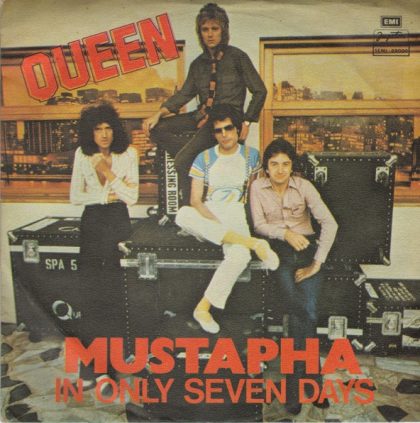 QUEEN - Mustapha / In Only Seven Days