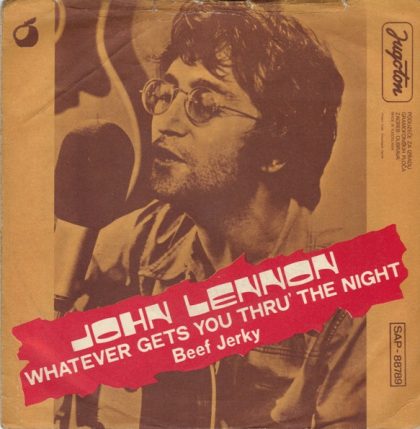 JOHN LENNON - Whatever Gets You Thru' The Night / Beef Jerky