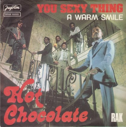 HOT CHOCOLATE - You Sexy Thing / A Warm Smile