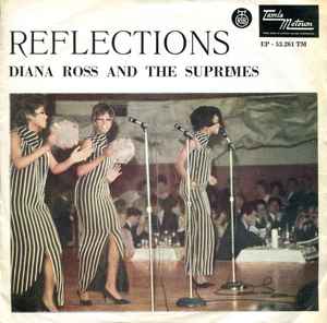 DIANA ROSS AND THE SUPREMES - Reflections / In And Out Of Love