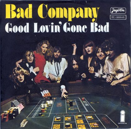BAD COMPANY - Good Lovin' Gone Bad