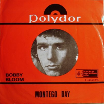 BOBBY BLOOM - Montego Bay / Try A Little Harder