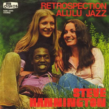 STEVE HANNINGTON - Retrospection / Alulu Jazz