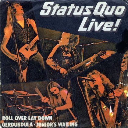 STATUS QUO - Roll Over Lay Down / Gerdundula / Junior's Wailing