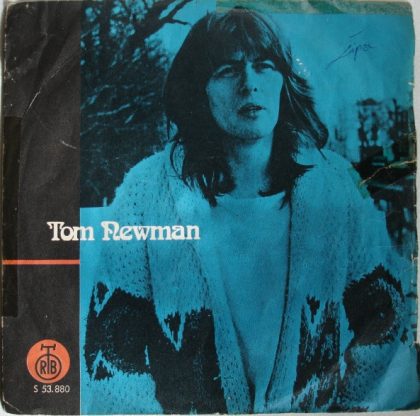 TOM NEWMAN - Sad Sing / All's Got A Broken Bone