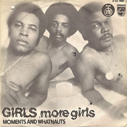MOMENTS AND WHATNAUTS - Girls / More Girls