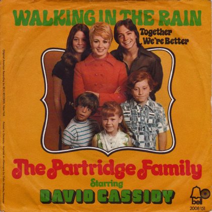 THE PARTRIDGE FAMILY STARRING DAVID CASSIDY - Walking In The Rain / Together We're Better