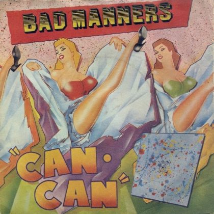 BAD MANNERS - Can Can / Armchair Disco