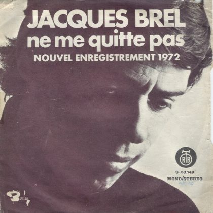 JACQUES BREL - Ne Me Quitte Pas (Nouvel Enregistrement 1972)