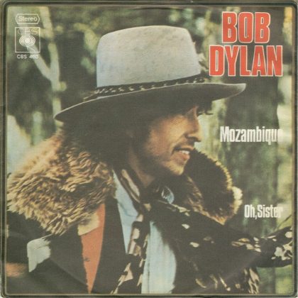 BOB DYLAN - Mozambique / Oh, Sister