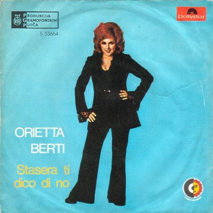 ORIETTA BERTI - Stasera Ti Dico Di No / Carmen