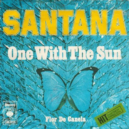 SANTANA - One With The Sun / Flor De Canela