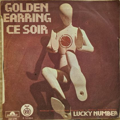 GOLDEN EARRING - Ce Soir / Lucky Number
