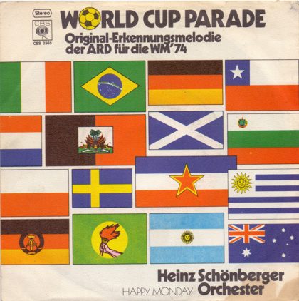 HEINZ SCHONBERGER ORCHESTER - World Cup Parade - Original-Erkennungsmelodie Der ARD Für Die WM'74