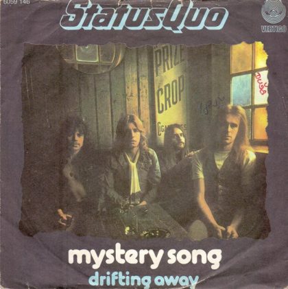 STATUS QUO - Mystery Song / Drifting Away