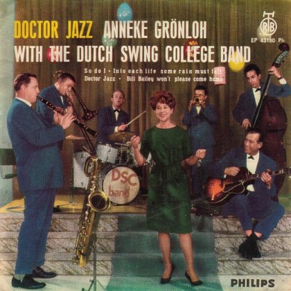 ANNEKE GRONLOH & THE DUTCH SWING COLLEGE BAND - Doctor Jazz