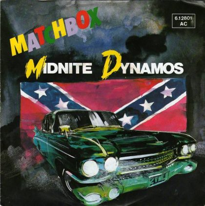 MATCHBOX - Midnite Dynamos / Love Is Going Out Of Fashion