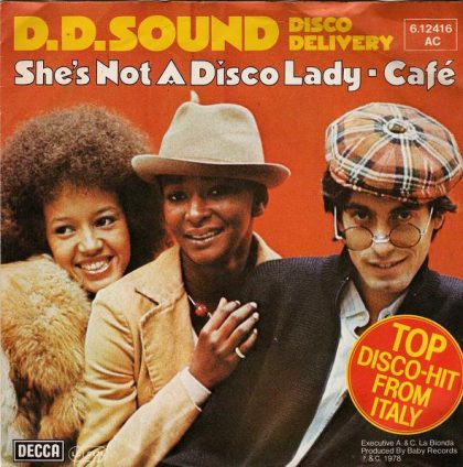 D.D.SOUND DISCO DELIVERY - She's Not A Disco Lady / Café