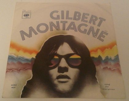 GILBERT MONTAGNE - Aime-Moi / Song For Everytime
