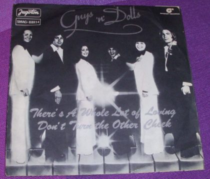 GUYS 'N DOLLS - There's A Whole Lot Of Loving / Don't Turn The Other Cheek