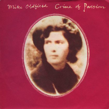MIKE OLDFIELD - Crime Of Passion / Jungle Gardenia