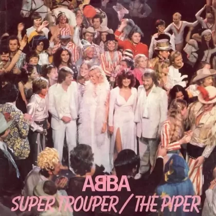 ABBA Super Trouper / the Piper