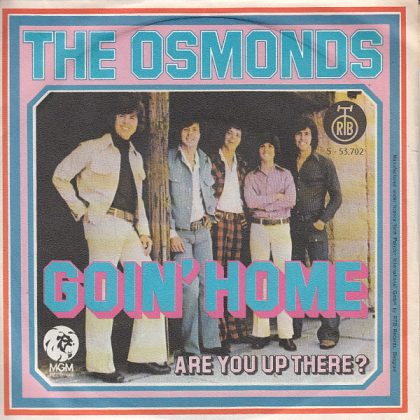 THE OSMONDS - Goin' Home / Are You Up There?
