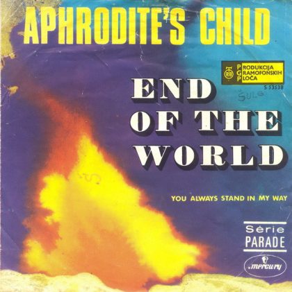 APHRODITE'S CHILD - End Of The World / You Always Stand In My Way
