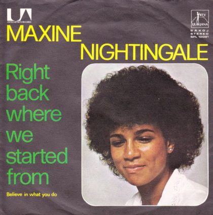 MAXINE NIGHTINGALE - Right Back Where We Started From / Believe In What You Do