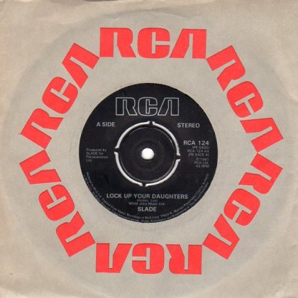 SLADE - Lock Up Your Daughters / Sign Of The Times