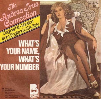 THE ANDREA TRUE CONNECTION - What's Your Name, What's Your Number / Heart To Heart (Fill Me Up)
