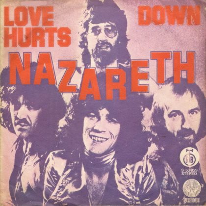 NAZARETH - Love Hurts / Down
