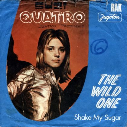 SUZI QUATRO - The Wild One / Shake My Sugar