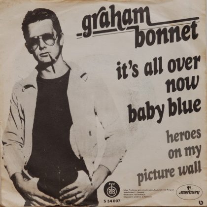 GRAHAM BONNET - It's All Over Now, Baby Blue / Heroes On My Picture Wall