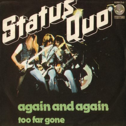 STATUS QUO - Again And Again / Too Far Gone