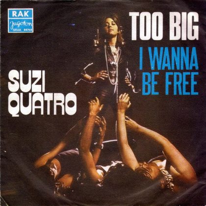 SUZI QUATRO - Too Big / I Wanna Be Free