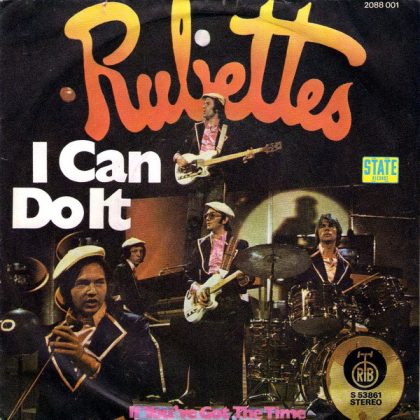 THE RUBETTES - I Can Do It / If You've Got The Time