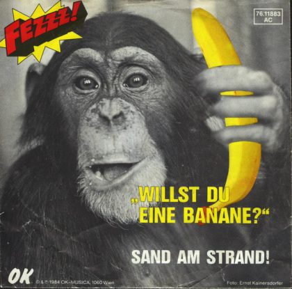 FEZZZ! - Willst Du Eine Banane? / Sand Am Strand!