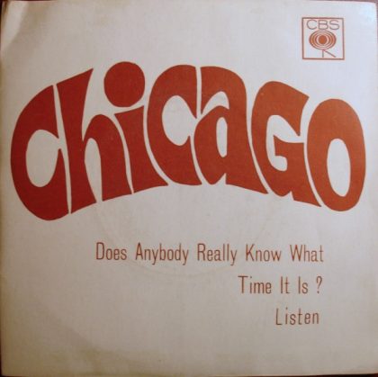 CHICAGO - Does Anybody Really Know What Time It Is? / Listen