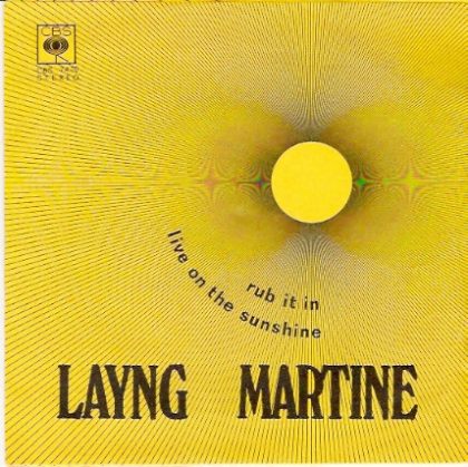 LAYNG MARTINE - Rub It In / Live On The Sunshine