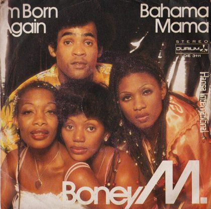 BONEY M - I'm Born Again / Bahama Mama