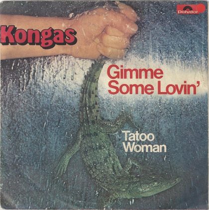 KONGAS - Gimme Some Lovin' / Tatoo Woman