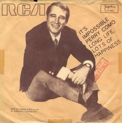 PERRY COMO - It's Impossible / Long Life, Lots Of Happiness