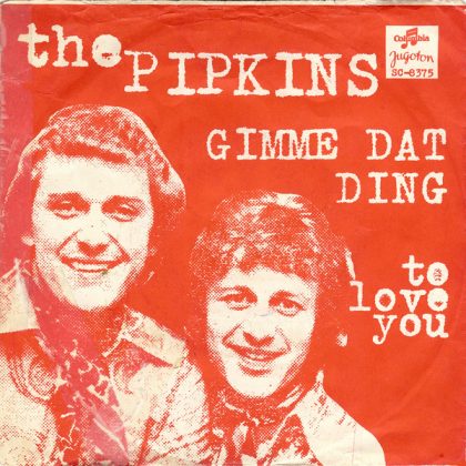 THE PIPKINS - Gimme Dat Ding / To Love You