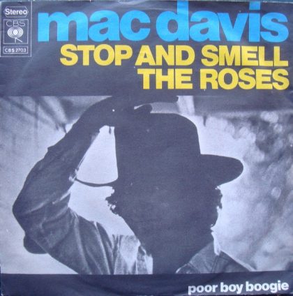 MAC DAVIS - Stop And Smell The Roses / Poor Boy Boogie