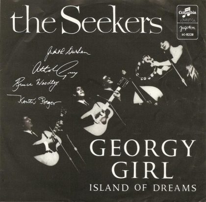THE SEEKERS - Georgy Girl / Island Of Dreams
