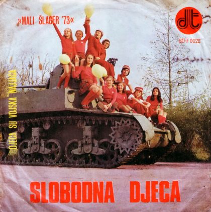 SLOBODNA DJECA - Djeca Su Vojska Najjača